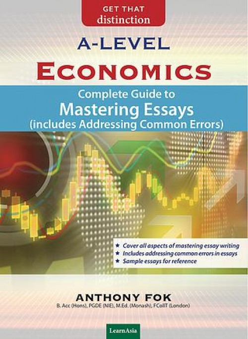 Economics Mastering Essays A-Level Economics Mastering Essays