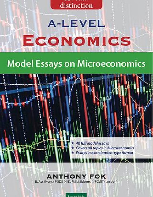 Model Essays on Microeconomics A-Level Economics Model Essays