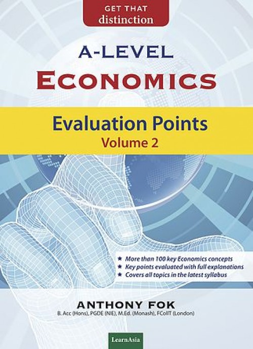 Evaluation Points Volume 2 A-Level Economics Evaluation Points Vol2