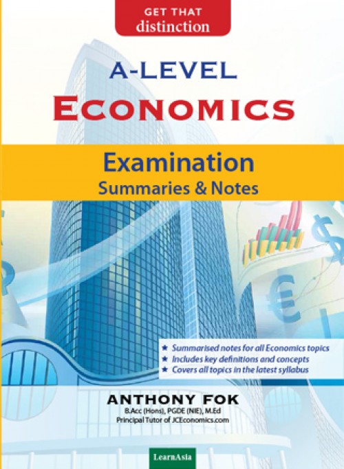 Examination & Notes A-Level Economics Examination Summaries & Notes